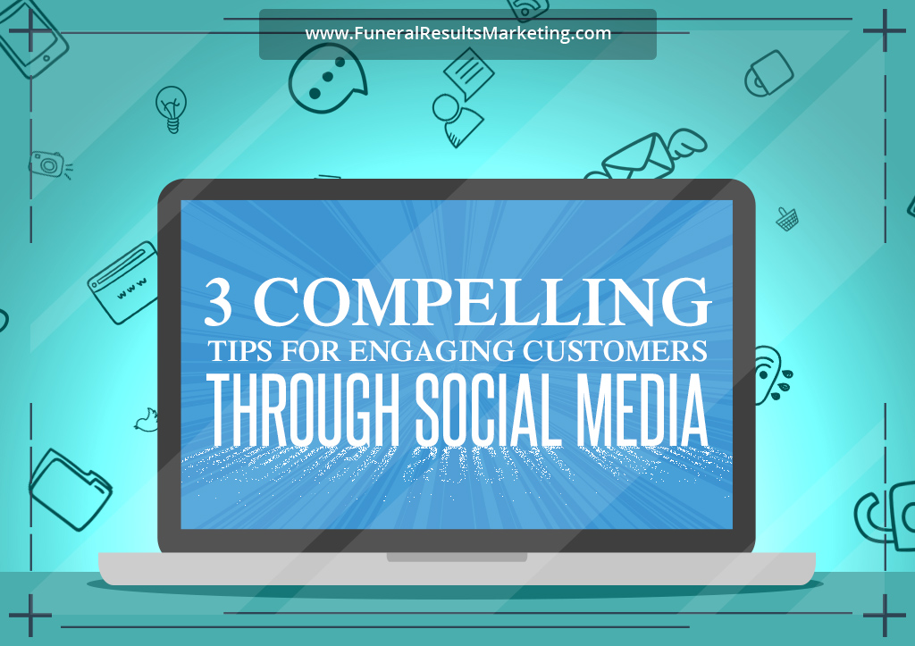 3-compelling-tips-for-engaging-customers-through-social-media